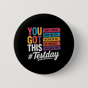 You Got This Dont Stress Rock The Test Test Day Te 6 Cm Round Badge