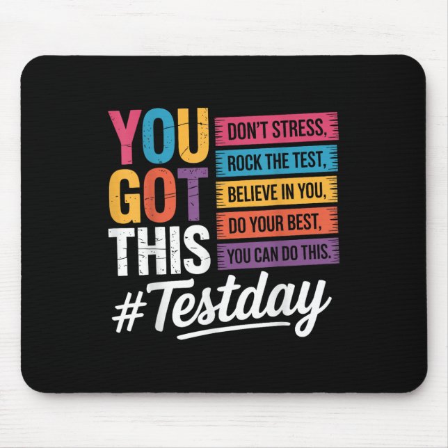 You Got This Dont Stress Rock The Test Test Day Te Mouse Pad (Front)