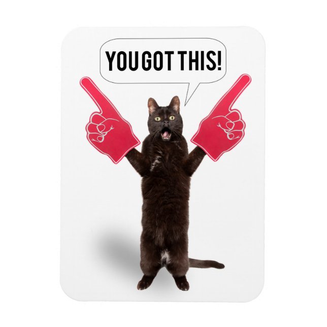 You Got This Encouragement Cat Cheering  Holiday C Magnet (Vertical)