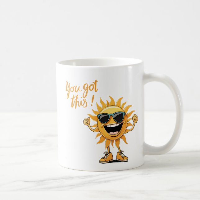 You Got This-Funny-Smiling Sun with Sunglasses Coffee Mug (Right)