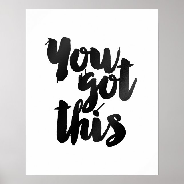 "You Got This" Gold Brush Motivational Quote Poste Poster (Front)