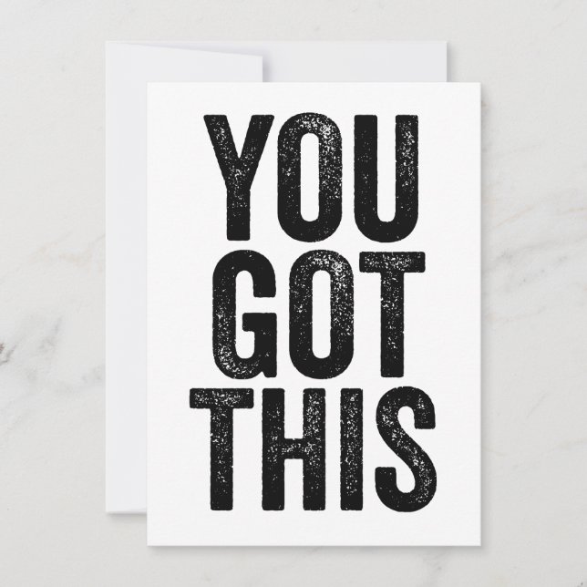 You Got This // Inspirational Blank Greetings Card (Front)