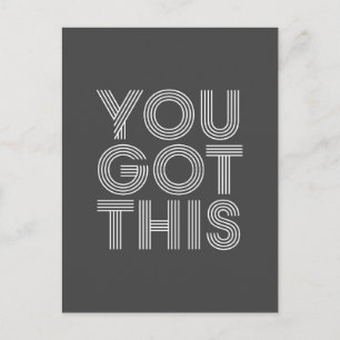 You Got This Inspirational Quote Retro Black White Postcard