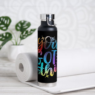 You Got this inspirational stars and colours Water Bottle