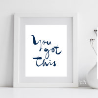 You got this Minimalist Motivational Inspirational