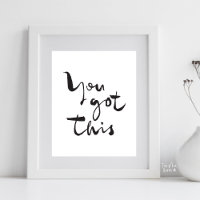 You got this Minimalist Motivational Inspirational