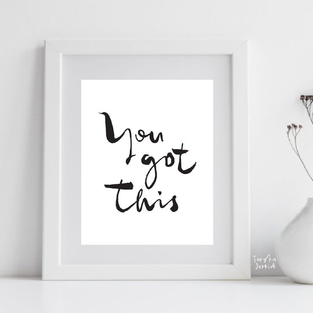 You got this Minimalist Motivational Inspirational Poster (You Got This, Minimalist Motivational Poster Inspirational Quotes Home Office gift in Black White)