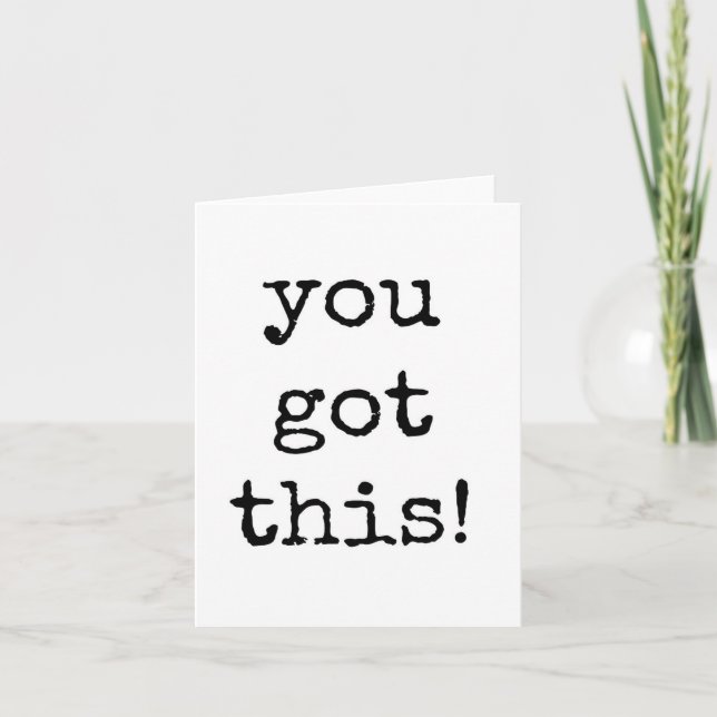 You Got This, Minimalist, Simple Encouragement Card (Front)