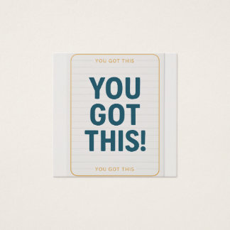 You Got This – Motivational Greeting Card