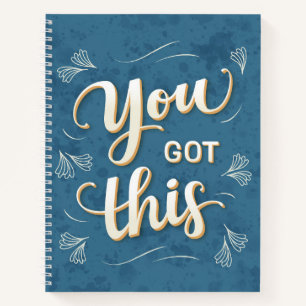 You Got This Motivational Notebook