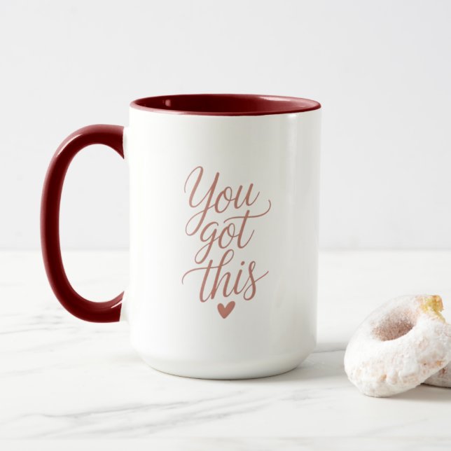 You Got This — Motivational Quote Coffee Mug (With Donut)