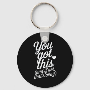 You Got This Motivational Quote Design  Key Ring