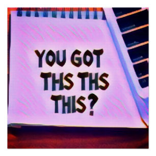 You got this motivational quote white book add tex poster