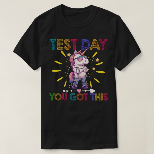 You Got This Motivational Testing Day Cool Unicorn T-Shirt (Design Front)