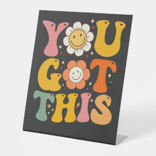 You Got This Motivational Testing Day Groovy Pedestal Sign