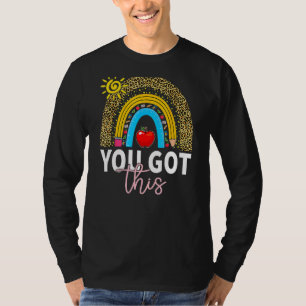 You Got This Motivationl Testing Day Teacher Test  T-Shirt