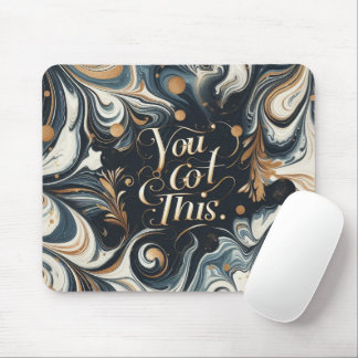 You got this mouse pad