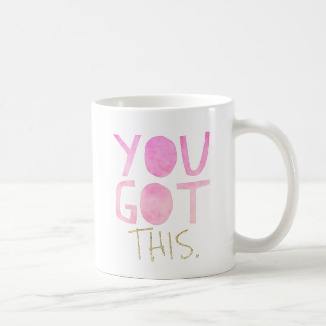 You Got This Mug (Right)