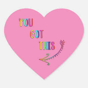 You Got This Positive Encouragement Rainbow Text Heart Sticker