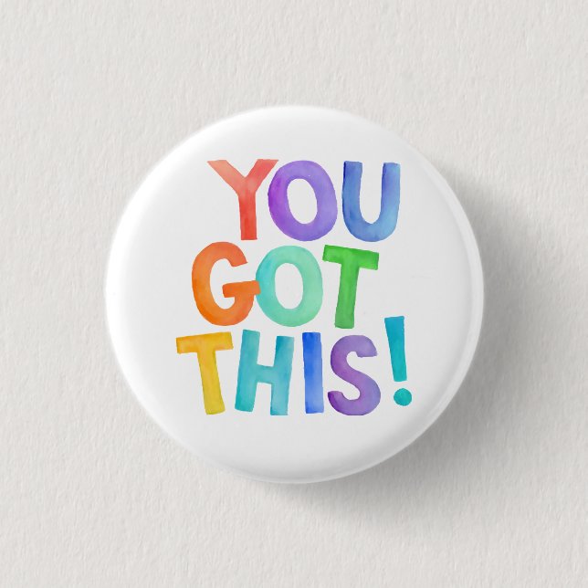 You Got This, Positive Words 3 Cm Round Badge (Front)