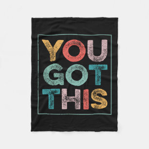 You Got This Saying Cool Motivational Quote Fleece Blanket