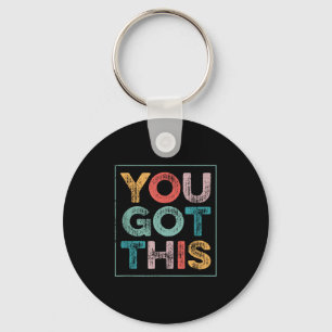 You Got This Saying Cool Motivational Quote Key Ring