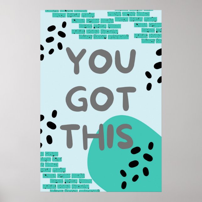 You Got This , Self Motivation  Poster (Front)