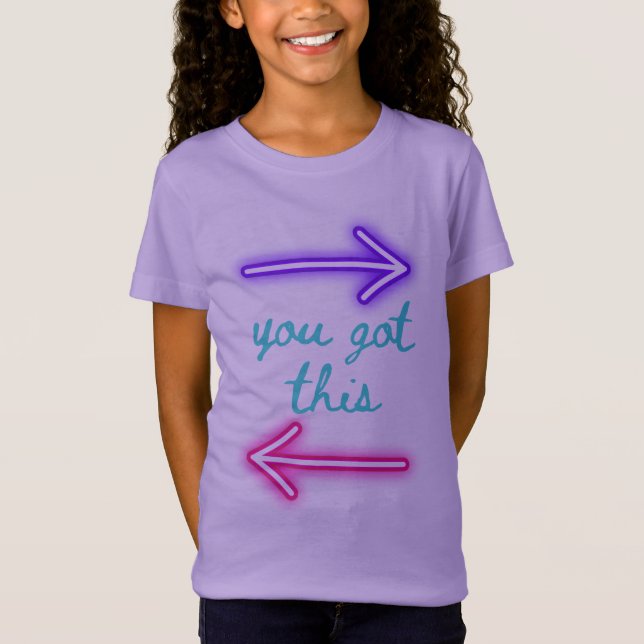 You got this T-Shirt (Front)