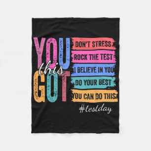 You Got This Test Day Motivational Teacher State T Fleece Blanket