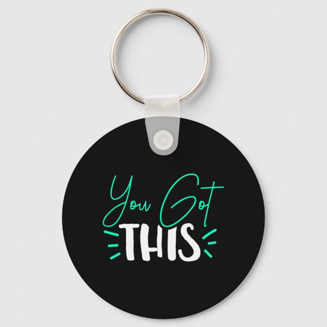 You Got This Test Day Teacher  Key Ring (Front)