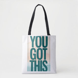 You Got This Tote Bag