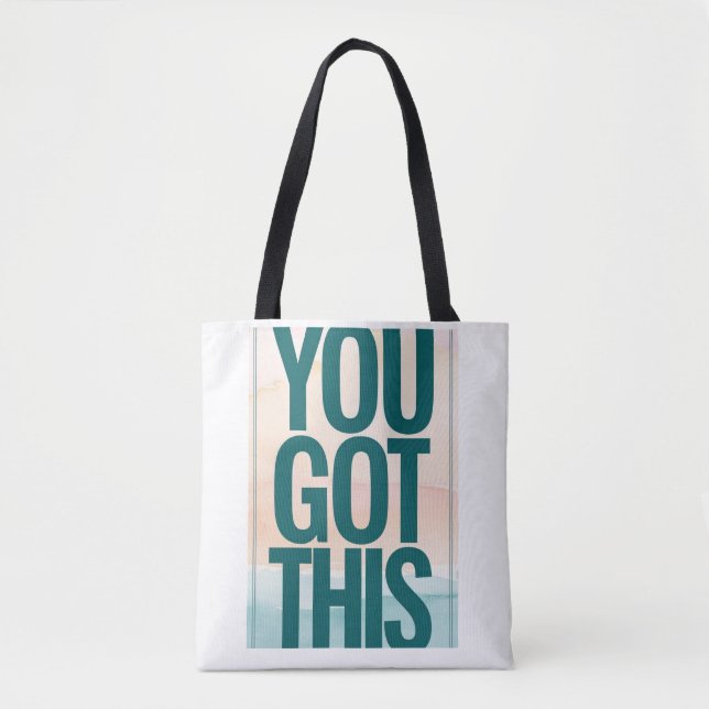 You Got This Tote Bag (Front)