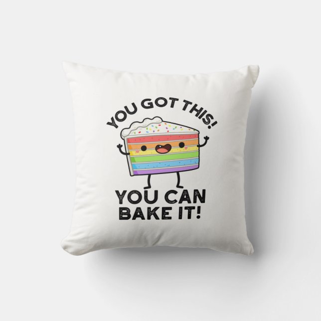 You Got This You Can Bake It Positive Food P Cushion (Front)