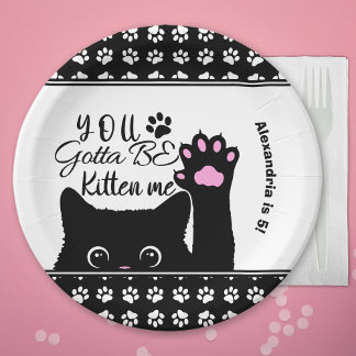 You Gotta Be Kitten Me Funny Cat Pattern Birthday Paper Plate