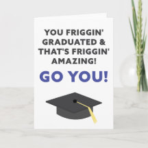You Graduated Card