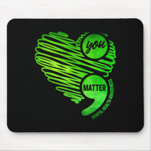 You Green Heart Semicolon Mental Health Awareness Mouse Pad