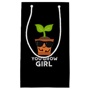 You Grow Girl Funny Plant Pun Dark BG Small Gift Bag