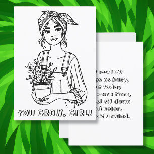 You Grow, Girl    Plant Quote and Pun Colouring 