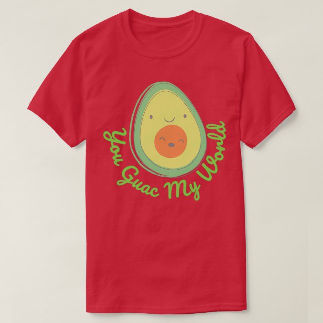 You Guac my World Classic TShirt (Design Front)