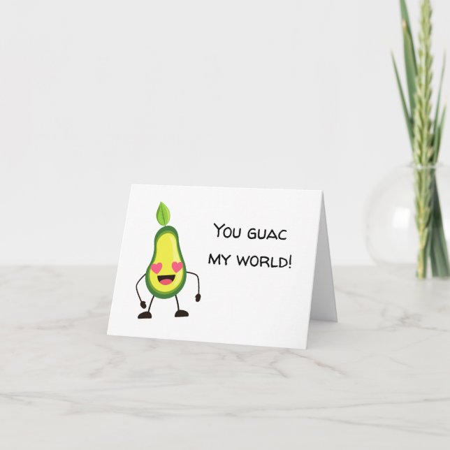 You Guac My World Greeting  Card (Front)