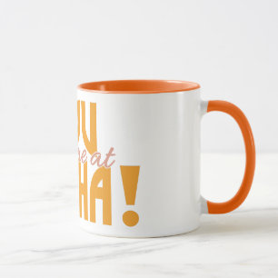 you had me at Aloha! custom mugs