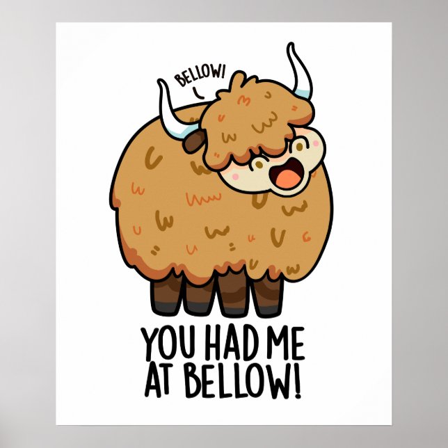 You Had Me At Bellow Funny Yak Pun  Poster (Front)