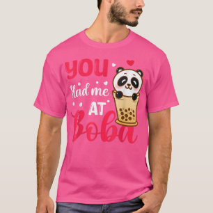 You Had Me At Boba Cute Kawaii Bubble Tea Gift  T-Shirt