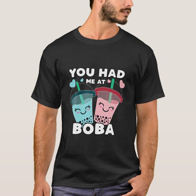 You Had Me At Boba Millk Tea Cute Kawaii Asian Dri T-Shirt (Front)