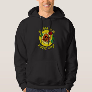 You Had Me At Buffalo Wing Fried Food Chicken Wing Hoodie