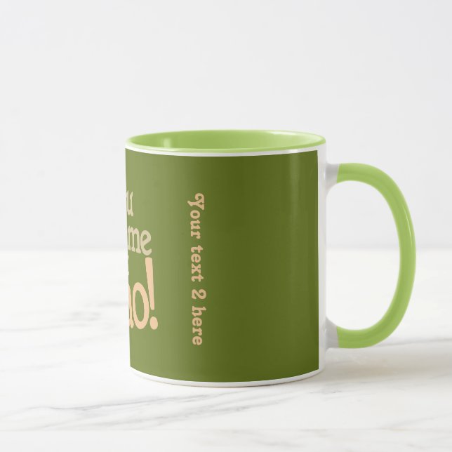 You Had Me at Ciao! custom mugs (Right)