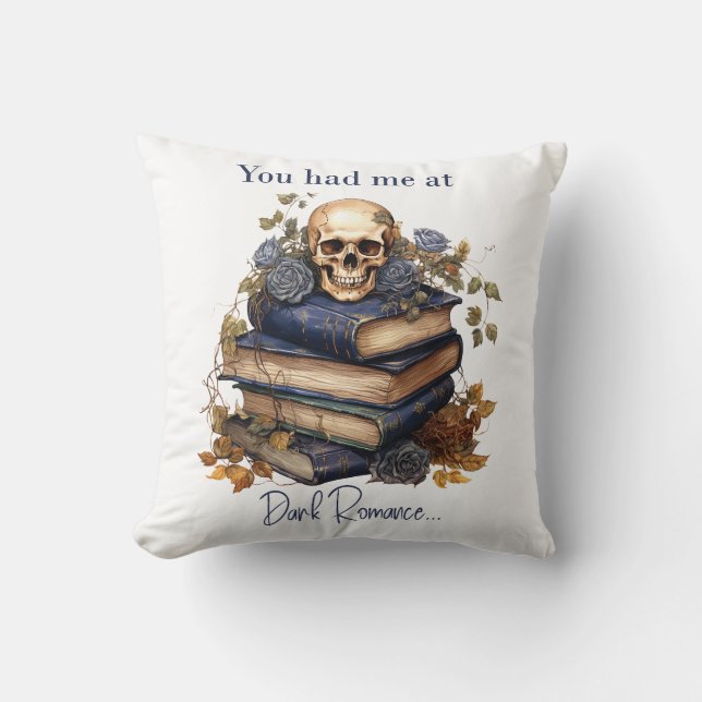 You had me at Dark Romance Cushion (Front)