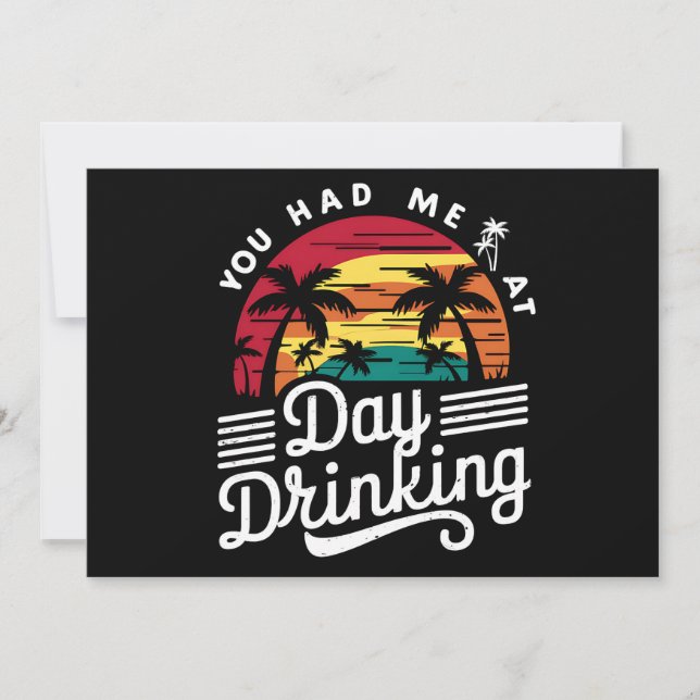 You Had Me At Day Drinking Funny Retro Beach  Invitation (Front)