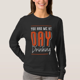 You Had Me At Day Drinking Retro Beach Cruise 12 T-Shirt
