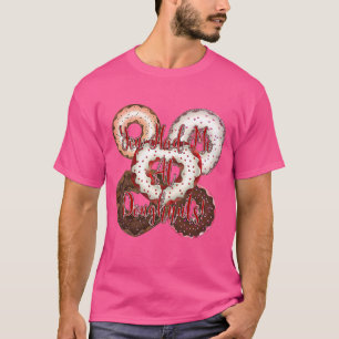 You Had Me At Doughnuts - Valentine's Day T-Shirt